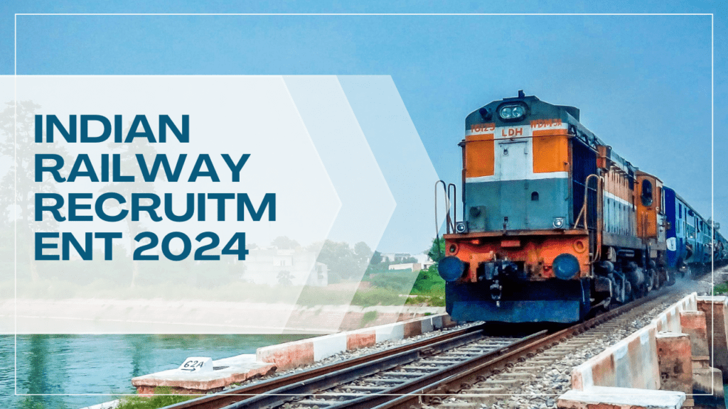 Indian Railway Recruitment 2024