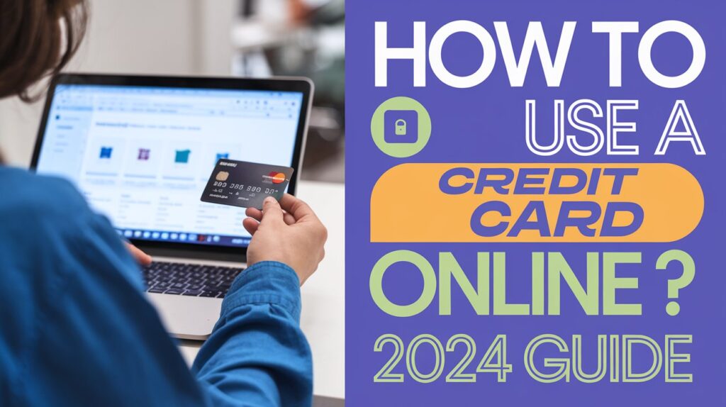 Credit Card Use Kaise Kare Online in 2024