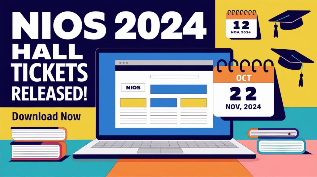 NIOS Class 10th, 12th Hall Ticket 2024 Released Download Admit Card for October-November Theory Exams