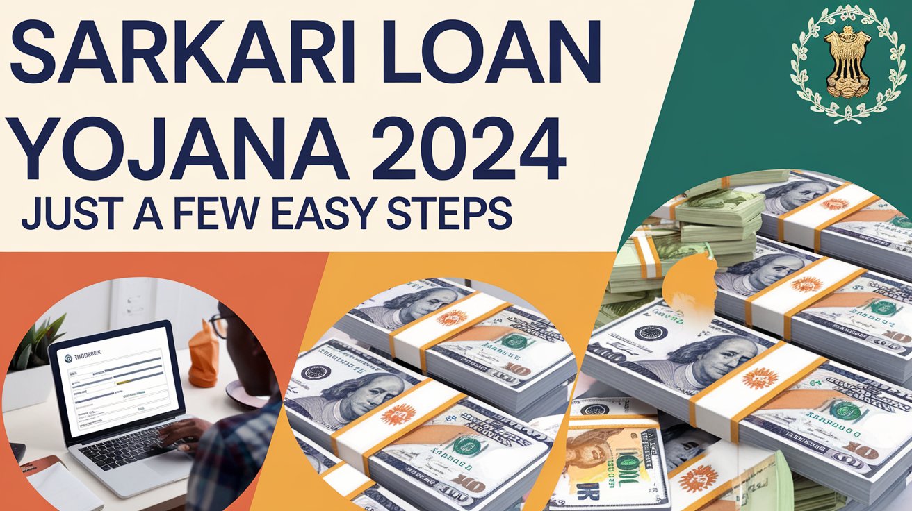 Sarkari Loan Yojana 2024 Apply Online