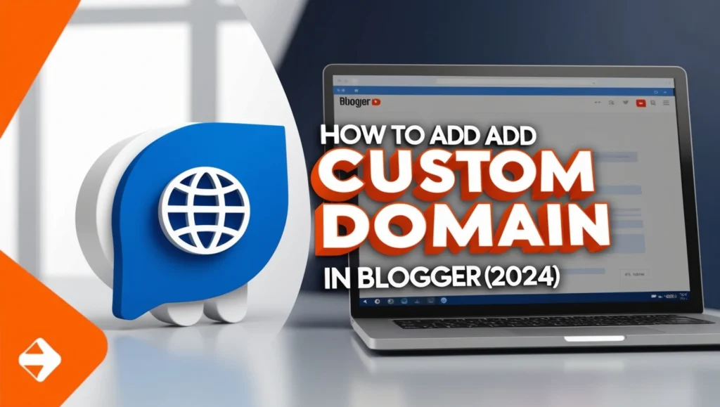 How to Add Custom Domain in Blogger